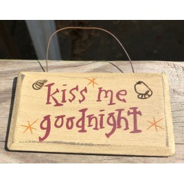 12KMG Kiss Me Goodnight wood sign 