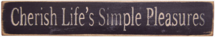 Cherish Life's Simple Pleasures Hand Stenciled Wood Block