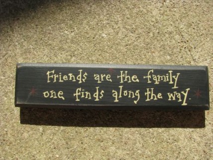 m9901f Friends are the family one finds along the way wood block m9901f Friends are the family one finds along the way wood block