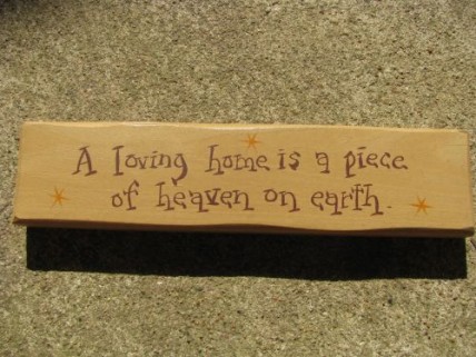 m9903a A loving home is a piece of heaven on earth wood block m9903a A loving home is a piece of heaven on earth wood block
