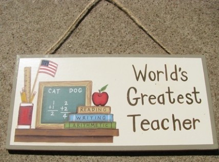 Teacher Gifts P77 - World's Greatest Teacher Wood Sign 