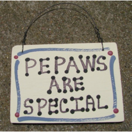 PePaws Are Special Hand Painted Wood Grandfather Sign PePaws Are Special Hand Painted Wood Grandfather Sign