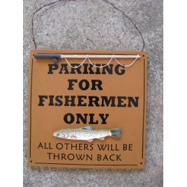 60301P - Parking for Fishermen Only Wood Sign 