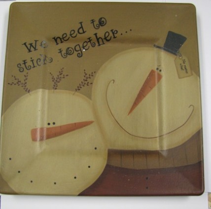 31492W - Snowman Plate We need to stick together 