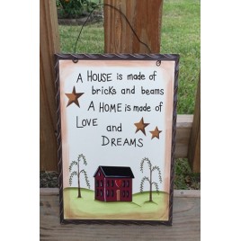 Wd652 A House is made of bricks and beams A Home is made of Love and Dreams
