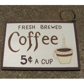 ws128 - Coffee 5 Cents a cup wood sign ws128 - Coffee 5 Cents a cup wood sign