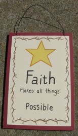 WS304 Faith Makes Things Possible wood sign