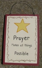 WS307-Prayer Makes All Things Possible Wood Sign